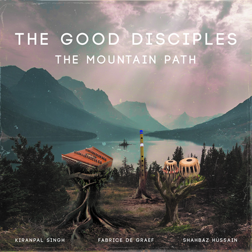 The Mountain Path , The Good Disciples